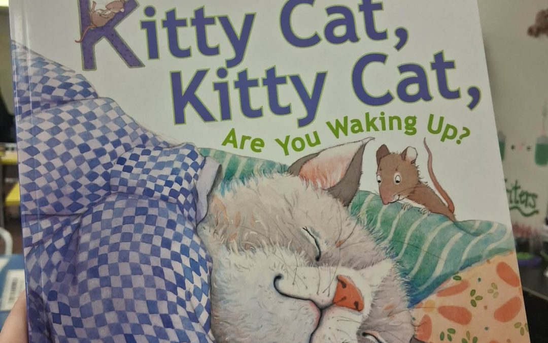 Story Time — Kitty Cat, Kitty Cat, Are You Waking Up? – $27 (Ages 2-5)