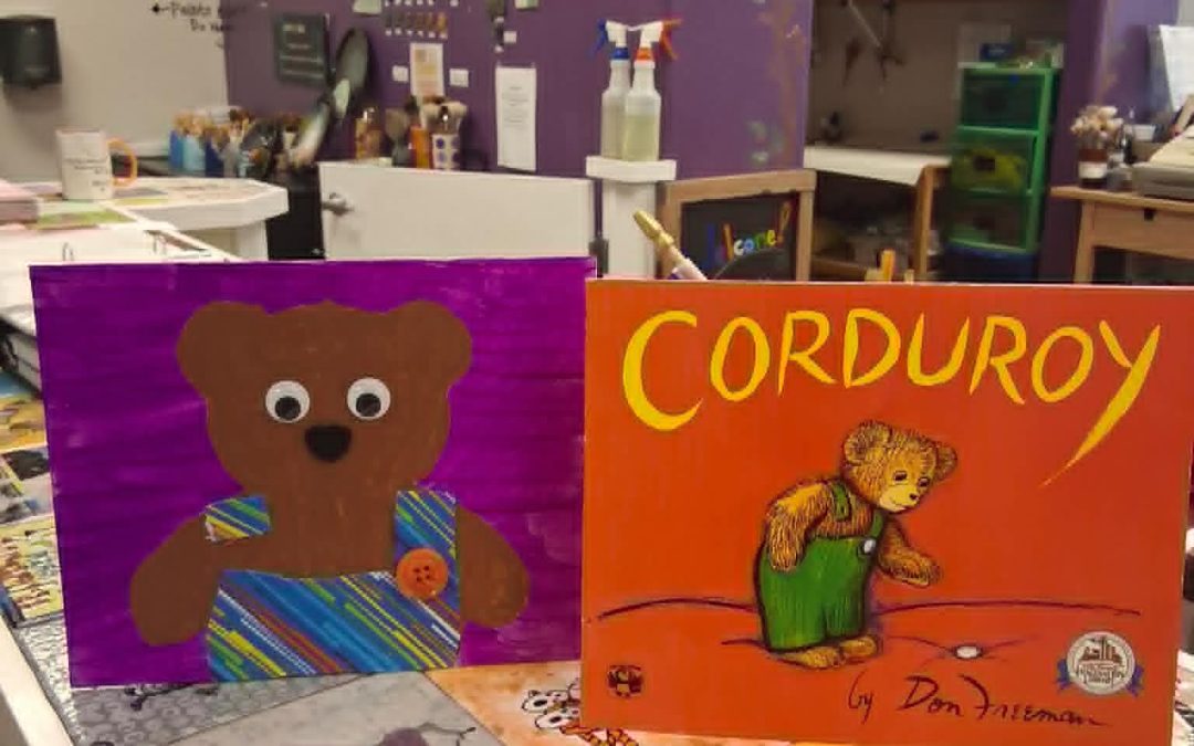 Story Time — Corduroy– $25 (Ages 2-5)